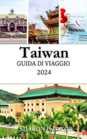 Taiwan Guida Di Viaggio 2024