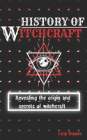 The History of Witchcraft