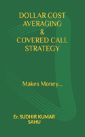 Dollar Cost Averaging & Covered Call Strategy