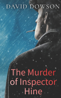 Murder of Inspector Hine