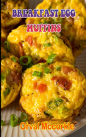 Breakfast Egg Muffins