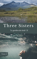 Three Sisters - Le gardien des loch II