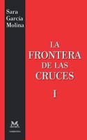 Frontera de las Cruces I