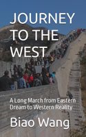 Journey to the West: A Long March from Eastern Dream to Western Reality