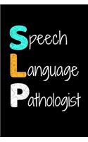 Speech Language Pathologist