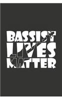 Bassist Lives Matter