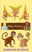 Baby Monkey Coloring Book: 3 In 1 Coloring Book For kindergarteners - Jumbo A-Z, Jumbo Numbers 1 - 20 And Baby Monkey Coloring 100 pages 8.5 x 11 For Toddlers, Doodles, kids A