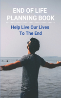 End Of Life Planning Book