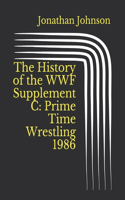 History of the WWF Supplement C: Prime Time Wrestling 1986