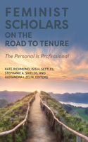 Feminist Scholars on the Road to Tenure