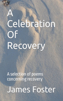 Celebration Of Recovery