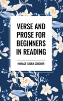 Verse and Prose for Beginners in Reading