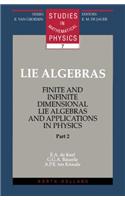 Lie Algebras, Part 2: Finite and Infinite Dimensional Lie Algebras and Applications in Physics(Studies in Mathematical Physics)