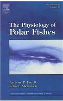 Fish Physiology: The Physiology of Polar Fishes