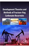 Development Theories and Methods of Fracture-Vug Carbonate Reservoirs