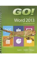 GO! with Microsoft Word 2013 Comprehensive: (GO! for Office 2013)