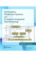 Automation, Production Systems, and Computer-Integrated Manufacturing