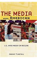 Media Were American