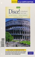 Disce! an Introductory Latin Course, Volume II, Books a la Carte Plus Mylab Latin (Multi Semester Access) with Etext -- Access Card Package