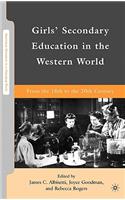Girls' Secondary Education in the Western World