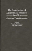 Feminization of Development Processes in Africa