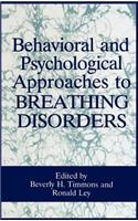 Behavioral and Psychological Approaches to Breathing Disorders