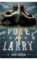 Vote for Larry