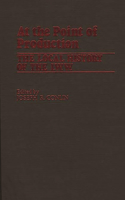 At the Point of Production