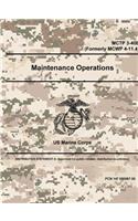 Maintenance Operations - MCTP 3-40E (Formerly MCWP 4-11.4)