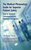 Medical Phraseology Guide for Superior Patient Safety