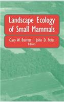 Landscape Ecology of Small Mammals