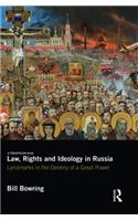 Law, Rights and Ideology in Russia