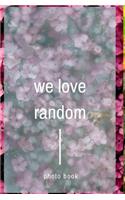 We love random