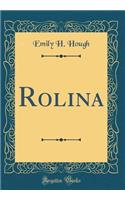 Rolina (Classic Reprint)