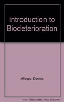 Introduction to Biodeterioration