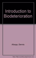 Introduction to Biodeterioration