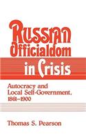 Russian Officialdom in Crisis