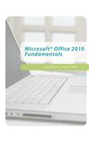 Microsoft Office 2010 Fundamentals