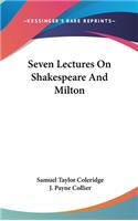 Seven Lectures On Shakespeare And Milton