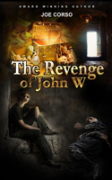 Revenge of John W