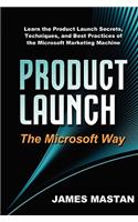 Product Launch the Microsoft Way