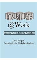 Babies at Work