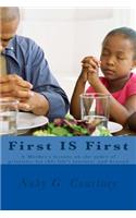 First Is First