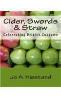 Cider, Swords & Straw: Celebrating British Customs