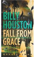Billy Houston Fall From Grace