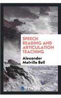 Speech Reading and Articulation Teaching