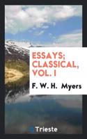 Essays; Classical, Vol. I