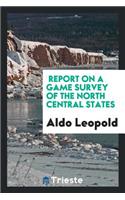 Report on a Game Survey of the North Central States