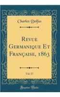Revue Germanique Et Française, 1863, Vol. 27 (Classic Reprint)