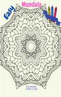 Easy Mandala: Beautiful Book to Color for Children and Beginners